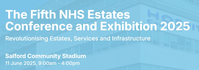 Why NHS Estates Conference and Exhibition Matters for B2B