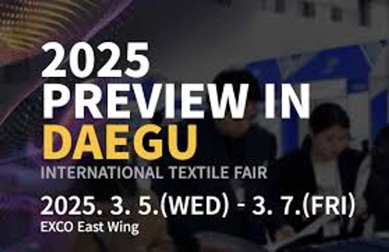 Why Daegu International Textile Expo Matters for B2B