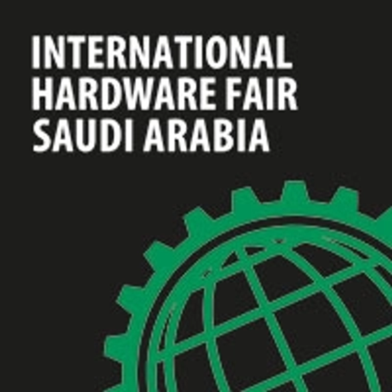 Unlock International Hardware Fair Saudi Arabia: Must-Know B2B Event