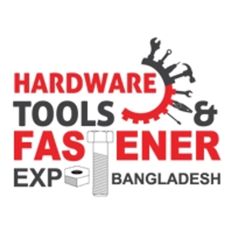 Why Hardware Tools & Fastener Expo Bangladesh Matters for B2B