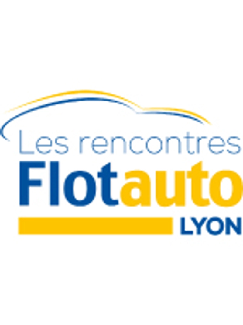 Unlock LES RENCONTRES FLOTAUTO LYON: Must-Know B2B Event
