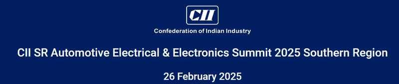 CII SR Automotive Electrical & Electronics Summit Southern Region Revealed: B2B Opportunity
