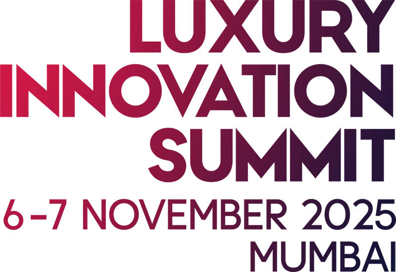 Luxury Innovation Summit MUMBAI Revealed: B2B Opportunity