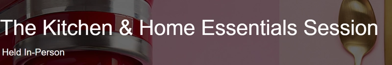 Why Attend Kitchen & Home Essentials Session? B2B Intro