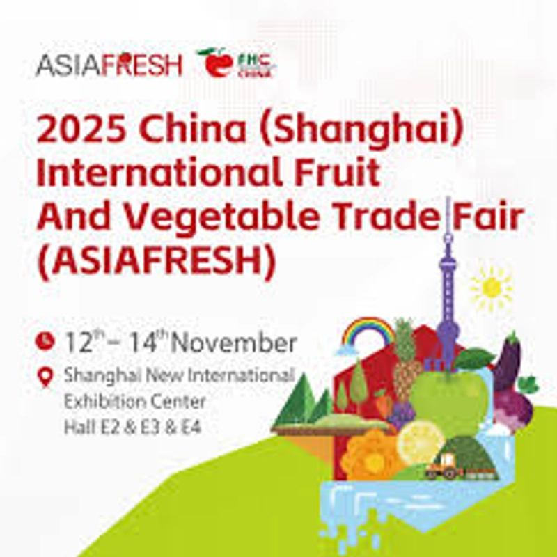 Unlock China (Shanghai) International Fruit and Vegetable Trade Fair(Asia Fresh): Must-Know B2B Event