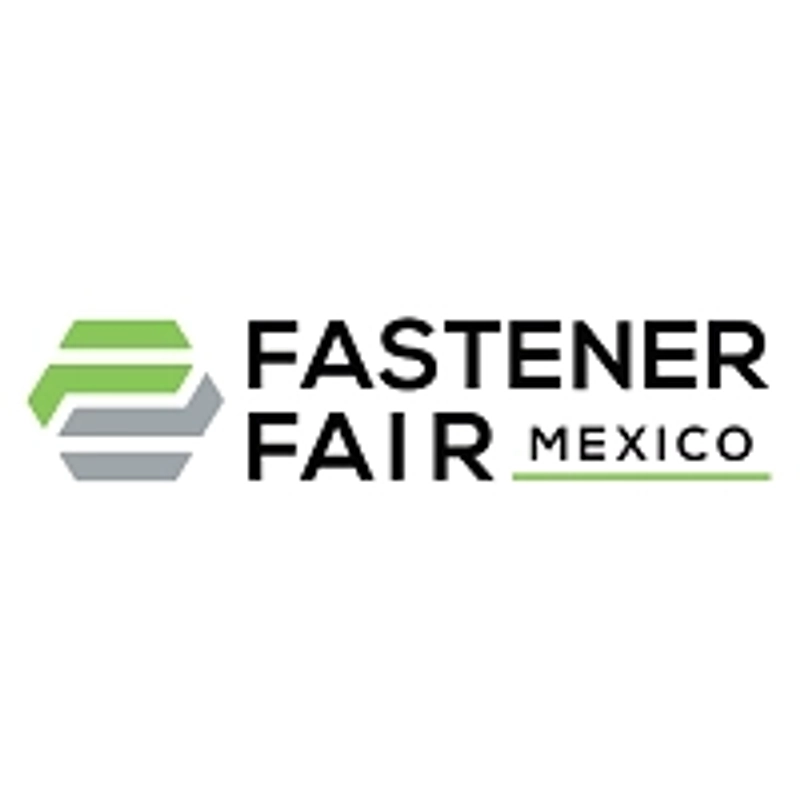 Unlock FASTENER FAIR MEXICO: Must-Know B2B Event