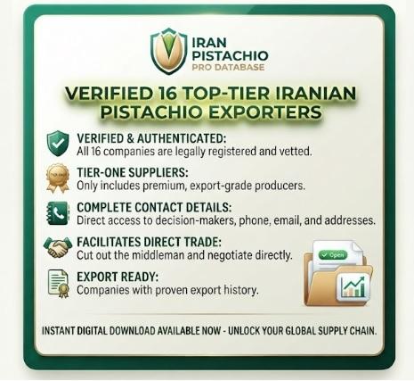 Verified Database of 16 Top-Tier Iranian Pistachio Exporters (Digital Access)