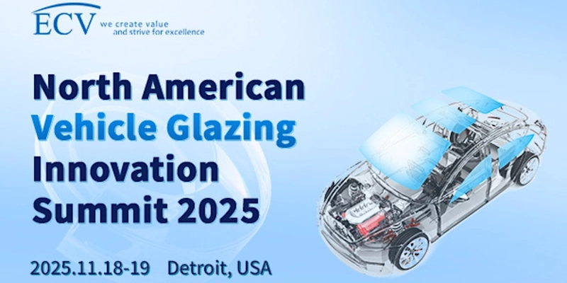 Why Attend North American Vehicle Glazing Innovation Summit? B2B Intro