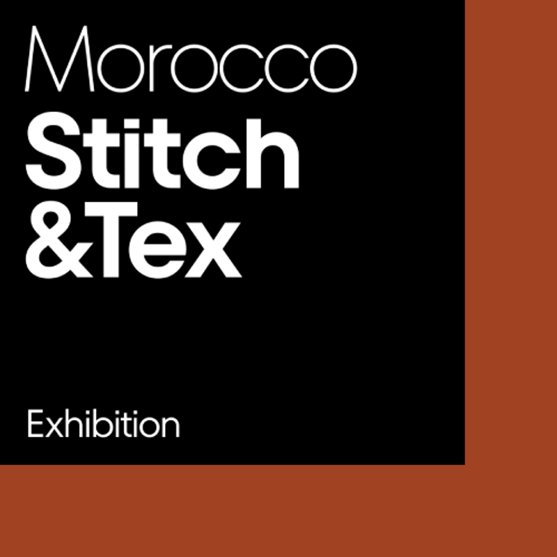 Unlock Morocco Stitch & Tex Expo : Must-Know B2B Event