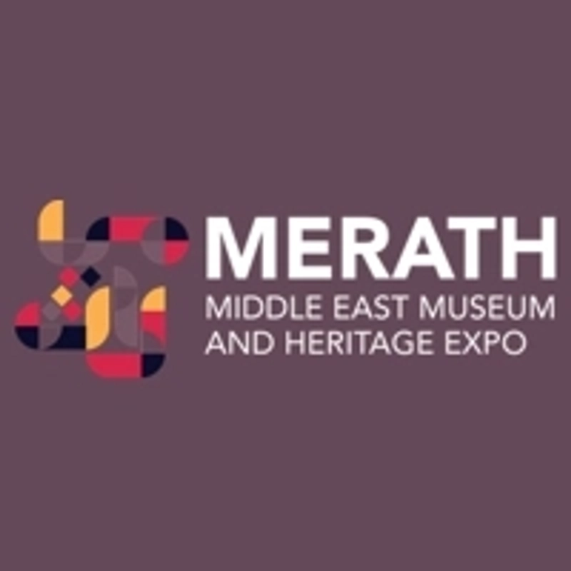 Unlock Merath – Middle East Museums & Heritage: Must-Know B2B Event