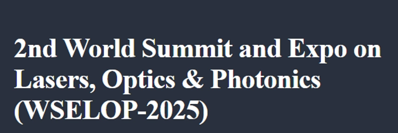 Why Attend World Summit and Expo on Lasers, Optics & Photonics? B2B Intro