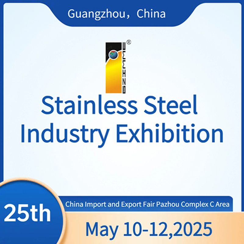 Unlock China(Guangzhou) International Stainless Steel Industry Exhibition: Must-Know B2B Event